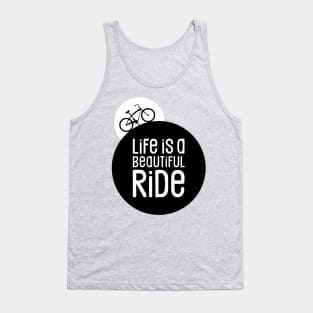 Cycling Life is a Beautiful Bike Ride Tank Top